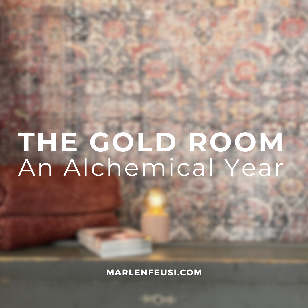 The Gold Room. An Alchemical Year. Ein Jahr, um dich an dein Gold zu erinnern. welches du auf diese Welt mitgebracht hast.